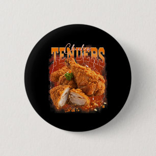 Bootleg Rap Vintage 1990s Chicken Tenders Funny Me 2 Inch Round Button