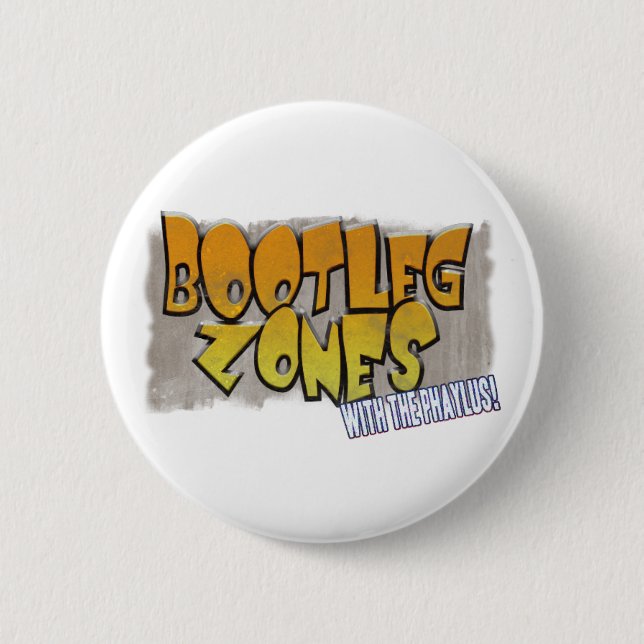 Bootleg Zones Button (Front)