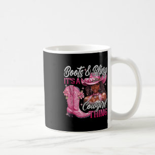 Boots & Bling Its A Cowgirl Thing Pink Black C Coffee Mug