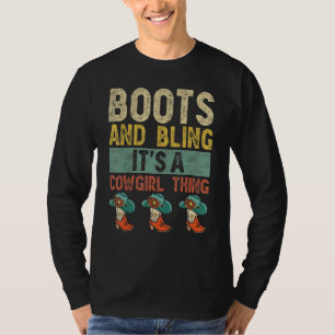 Boots And Bling It's A Cowgirl Thing Rodeo Hat 3 T-Shirt