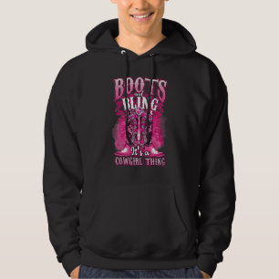 Boots And Bling It's A Cowgirl Thing Western Cowgi Hoodie