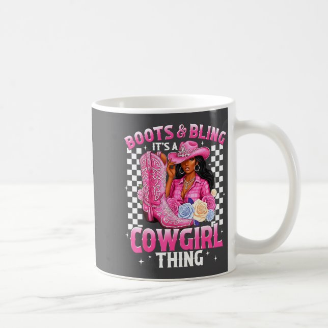 Boots And Bling It's Cowgirl Thing Black History G Coffee Mug (Right)