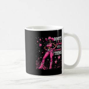 Boots And Bling It's Cowgirl Thing,black History M Coffee Mug