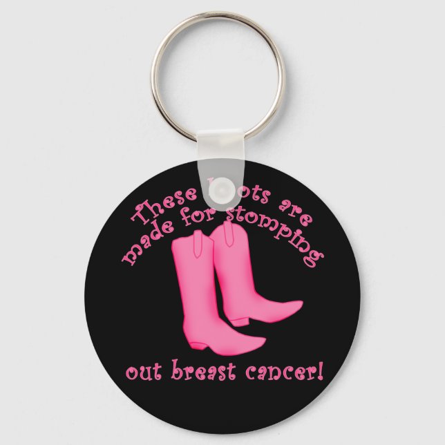Boots Are Made for Stomping out Breast Cancer Keychain (Front)