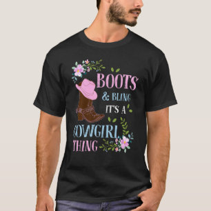 Boots Bling Its A Cowgirl Thing Cute Love Country  T-Shirt
