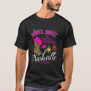 Boots Booze And Besties Nashville Girls Trip 2024 T-Shirt