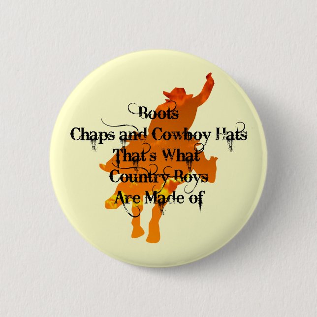Boots, Chaps, and Cowboy Hats...Button 2 Inch Round Button (Front)
