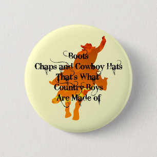 Boots, Chaps, and Cowboy Hats...Button 2 Inch Round Button