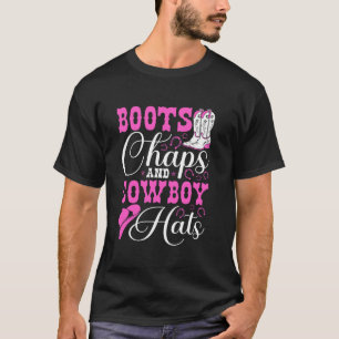 Boots Chaps And Cowboy Hats Rodeo Western Country T-Shirt