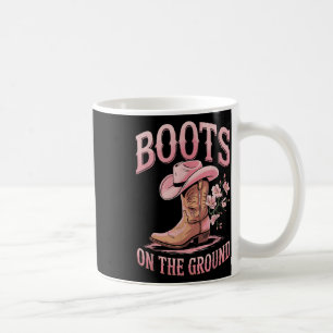 Boots On The Ground Black Cowgirl Western Where Th Coffee Mug