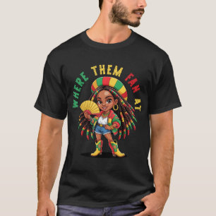 Boots On The Ground Black Girl Cowgirl Where Them  T-Shirt