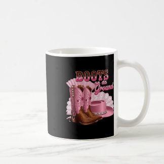 Boots On The Ground, Boot Cowgirl Pink Western Cou Coffee Mug