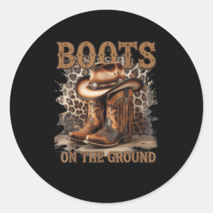 Boots On The Ground  Classic Round Sticker