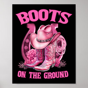 Boots On The Ground Country Western Cowboy Cowgirl Poster