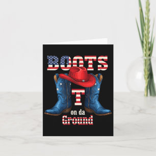 Boots on The Ground Cowboy Red Hat 4th of July Card