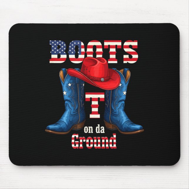 Boots on the ground cowboy red hat 4th of july  mouse pad (Front)