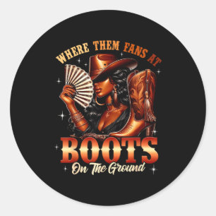 Boots On The Ground Cowgirl Black Women Africa Bla Classic Round Sticker