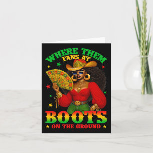 Boots On The Ground Juneteenth Cowgirl Where Them Card