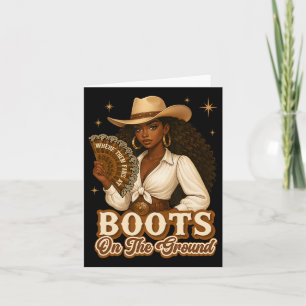 Boots On The Ground Juneteenth Cowgirl Where Them Card