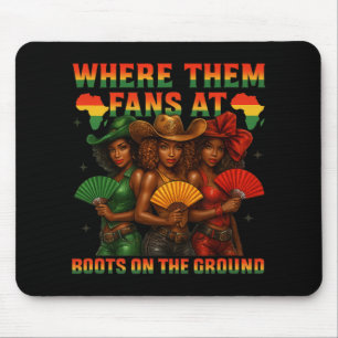 Boots On The Ground Juneteenth Cowgirl Where Them Mouse Pad