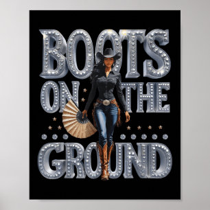Boots On The Ground Linedance Western Cowgirl Boot Poster