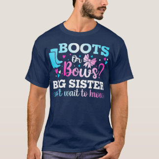 Boots or Bows Big Sister Gender Reveal Baby Shower T-Shirt