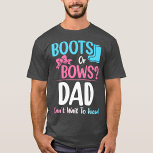 Boots or Bows Dad Gender Reveal Pregnancy Announce T-Shirt