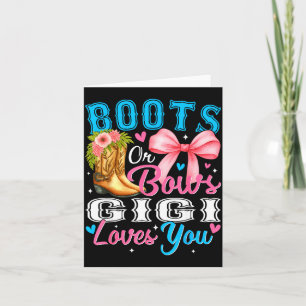 Boots Or Bows Gigi Loves You Gender Reveal Family Card