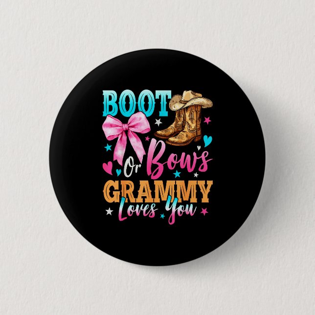 Boots Or Bows Grammy Loves You Gender Reveal Famil 2 Inch Round Button (Front)