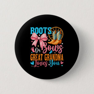 Boots Or Bows Great Grandma Loves You Gender Revea 2 Inch Round Button