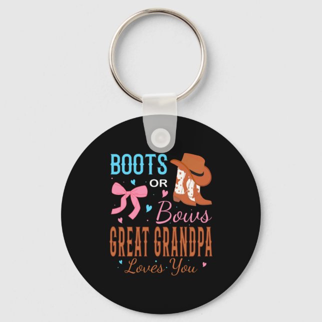 Boots Or Bows Great Grandpa Loves You Gender Revea Keychain (Front)