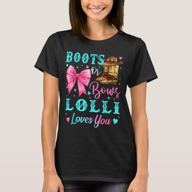 Boots Or Bows Lolli Loves You Gender Reveal Family T-Shirt (Front)