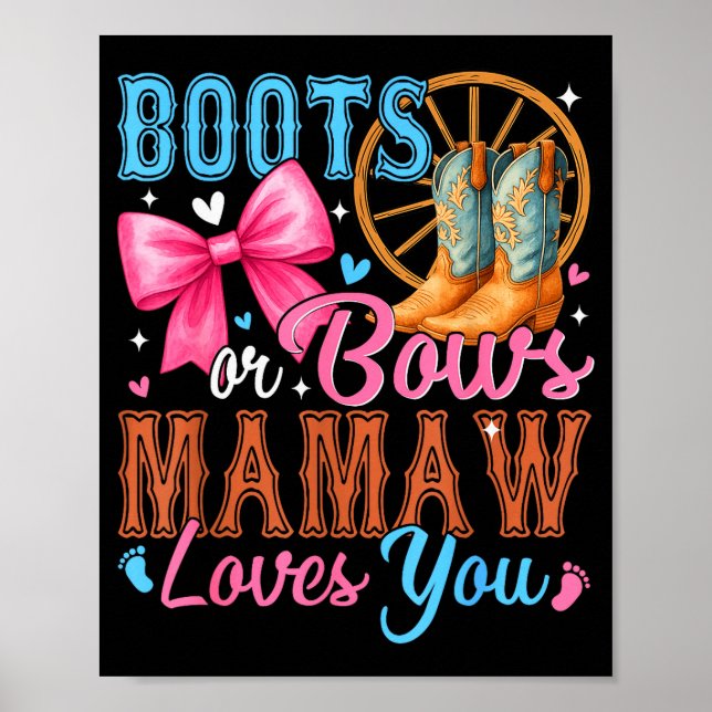 Boots Or Bows Mamaw Loves You Gender Reveal Family Poster (Front)
