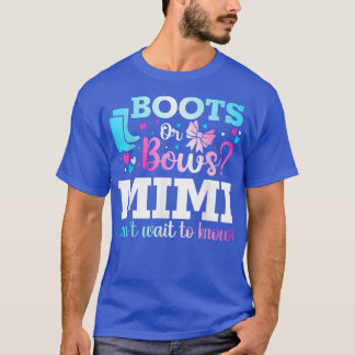 Boots or Bows Mimi Gender Reveal Baby Shower Annou T-Shirt