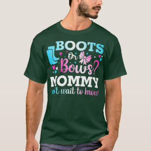 Boots or Bows Mommy Gender Reveal Baby Shower Anno T-Shirt