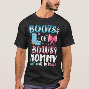 Boots Or Bows Mommy Gender Reveal Baby Shower Preg T-Shirt