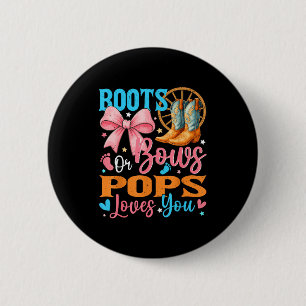 Boots Or Bows Ps Loves You Gender Reveal Family 2 Inch Round Button