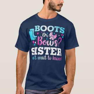 Boots or Bows Sister Gender Reveal Baby Shower Ann T-Shirt