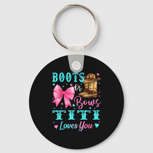 Boots Or Bows Titi Loves You Gender Reveal Family  Keychain (Front)