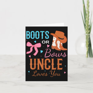 Boots Or Bows Uncle Loves You Gender Reveal Party  Card