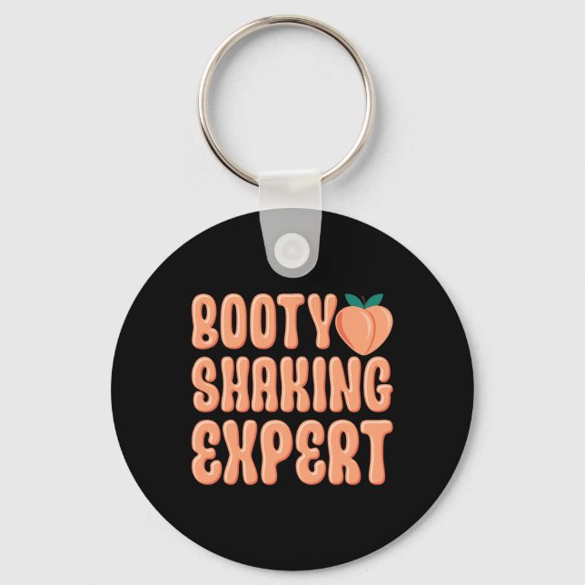Booty Shaking Expert Twerking Dancing Twerk Novelt Keychain (Front)