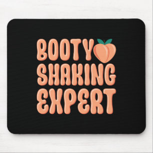 Booty Shaking Expert Twerking Dancing Twerk Novelt Mouse Pad