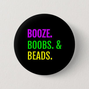 Booze Breast Beads Mardi Gras Design New Orleans T 2 Inch Round Button