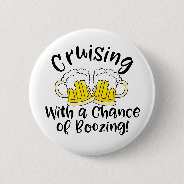 Booze Cruise Funny Crusing Drinking Party 2 Inch Round Button (Front)