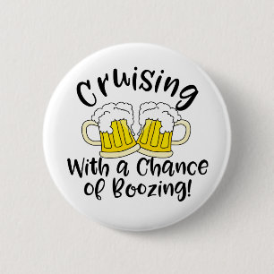 Booze Cruise Funny Crusing Drinking Party 2 Inch Round Button