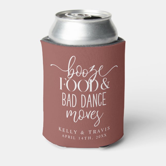 Booze Food and Bad Dance Moves Wedding Can Cooler (Can Back)