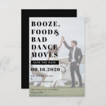 Booze Food & Bad Dance Moves Save The Date Card