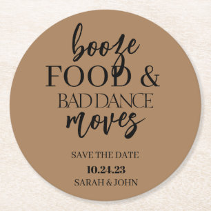 Booze Food & Bad Dance Moves Save The Date Coaster