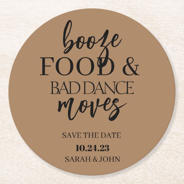 Booze Food & Bad Dance Moves Save The Date Coaster (Front)
