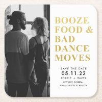 Booze Food Bad Dance Moves Save the Date
